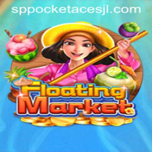 Exploring the Exciting World of FloatingMarket and the Strategy of SP Pocket Aces